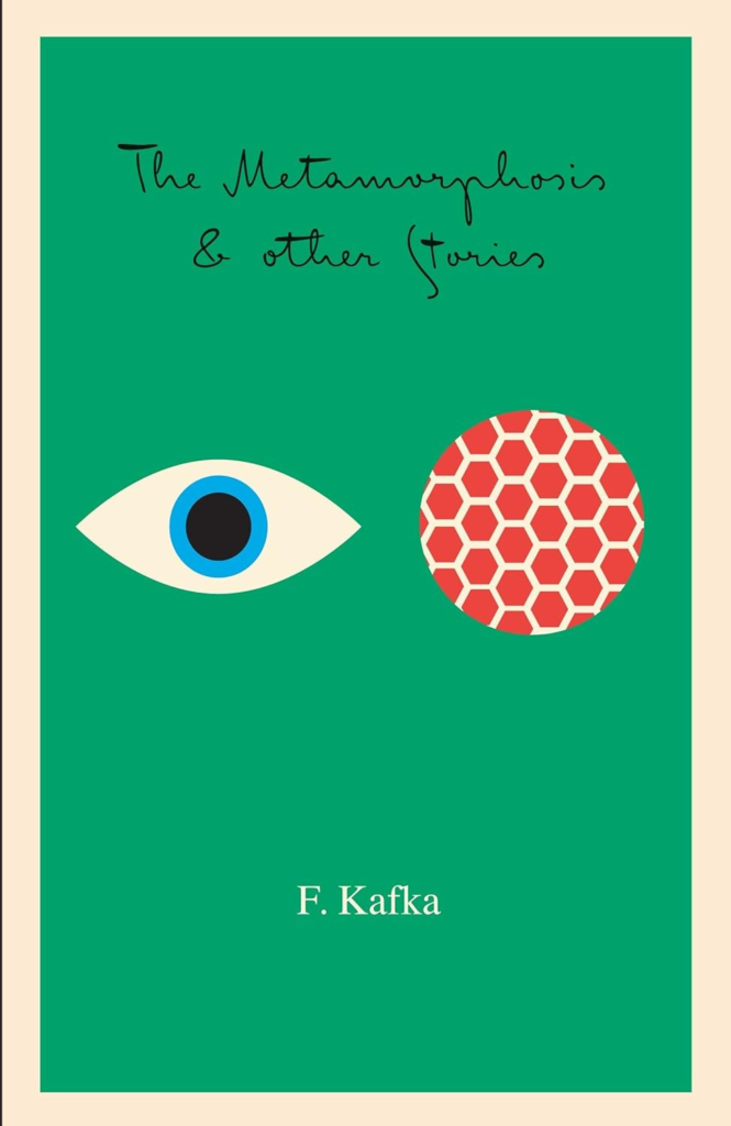 “The Metamorphosis and other stories” by Franz Kafka