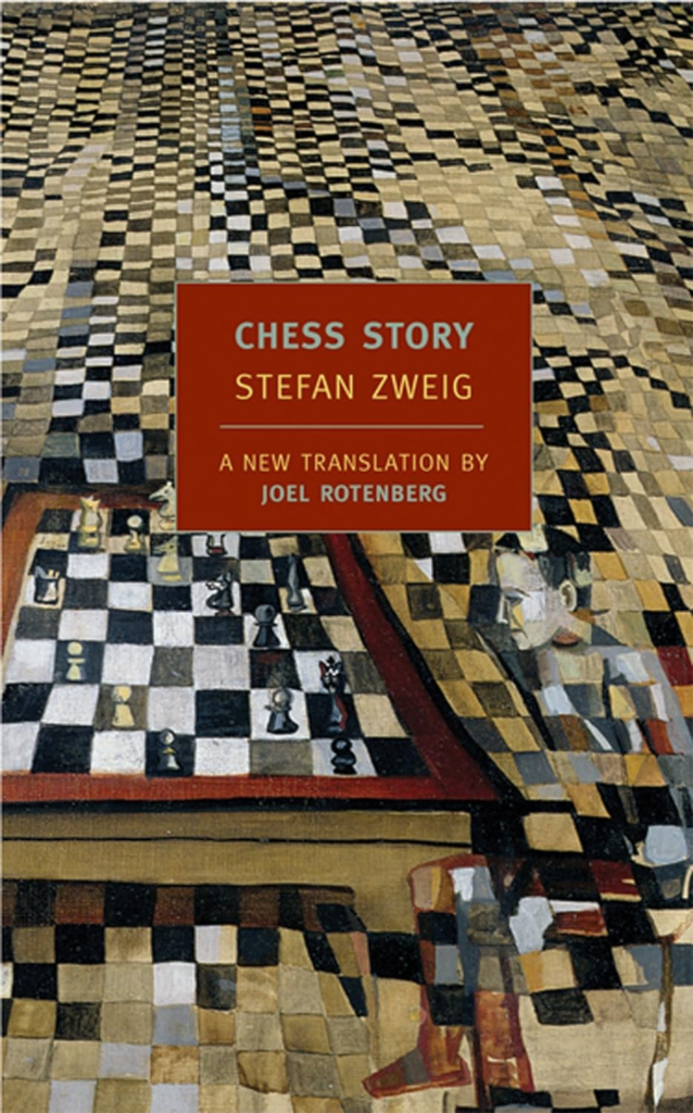 “Chess Story” by Stefan Zweig