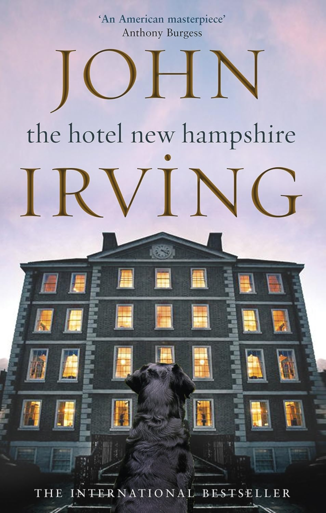 “The Hotel New Hampshire” by John Irving